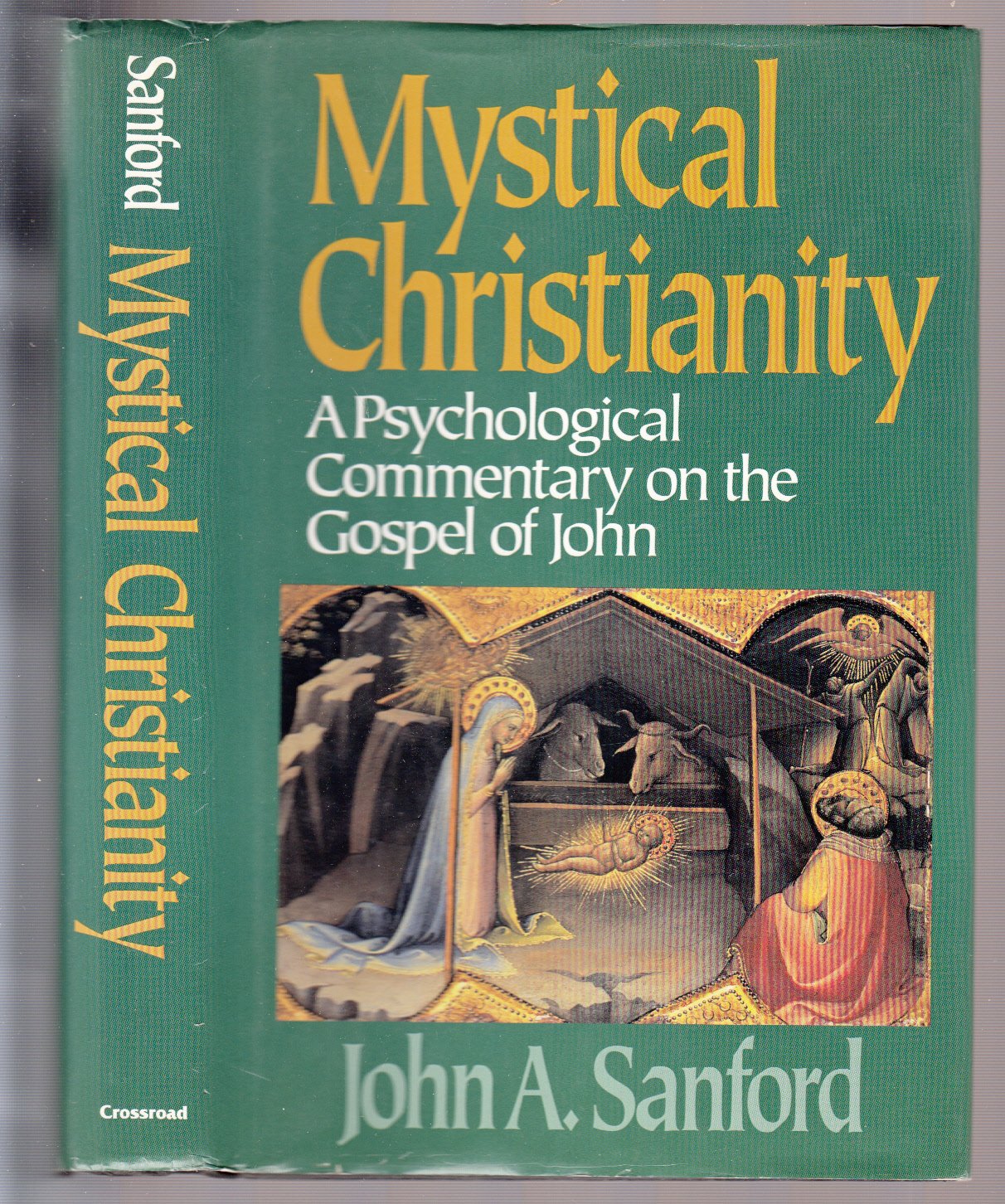 Mystical Christianity: A Psychological Commentary on the Gospel of John