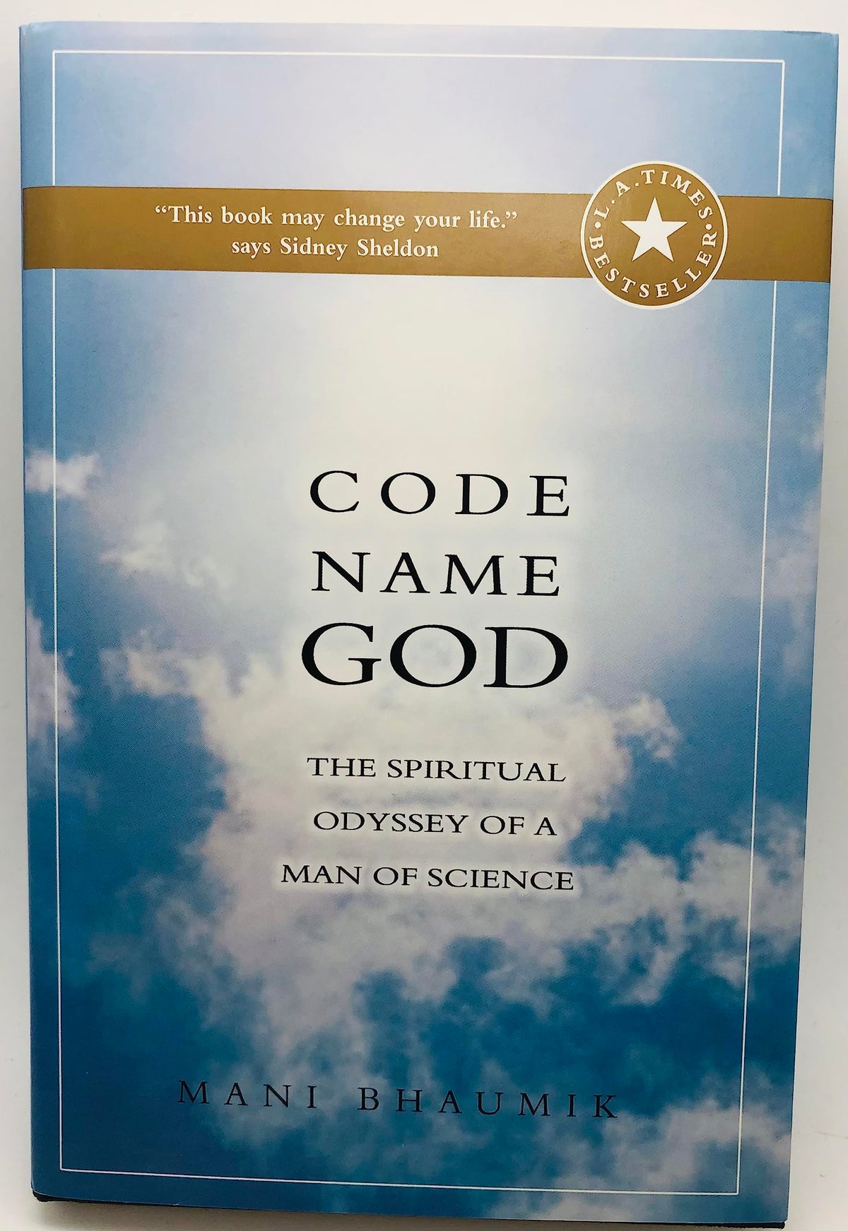 Code Name God: The Spiritual Odyssey of a Man of Science