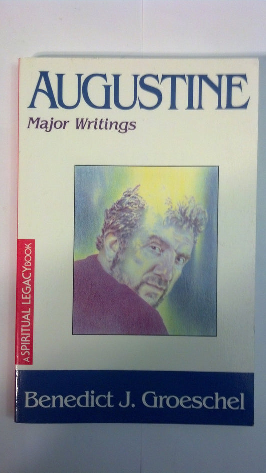 Augustine: Major Writings (Crossroad Spiritual Legacy Series) - 4245