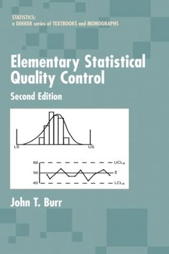Elementary Statistical Quality Control (Statistics: A Series of Textbooks and Monographs) - 8001