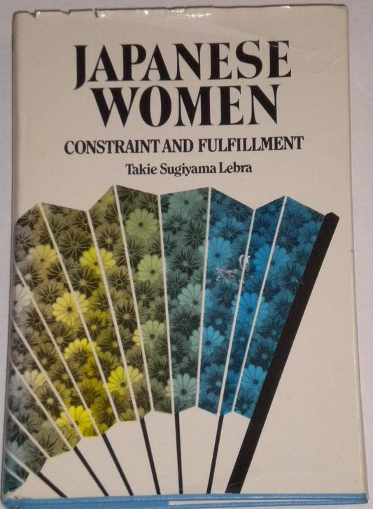 Japanese Women: Constraint and Fulfillment