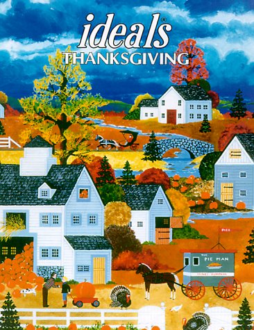 Ideals Thanksgiving: More Than 50 Years of Celebrating Life's Most Treasured Moments - 4661