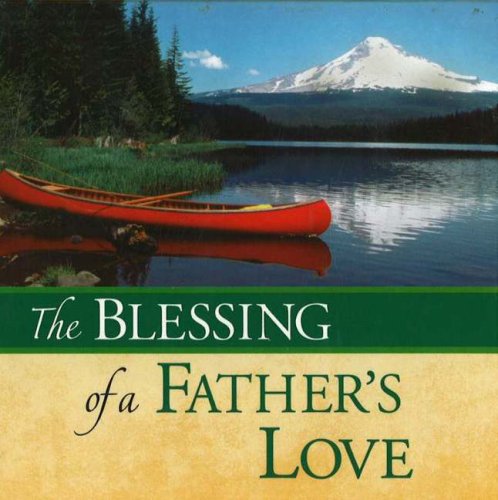 The Blessings Of A Father's Love