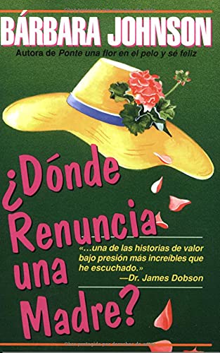 Donde renuncia una madre? (Spanish Edition) - 5600