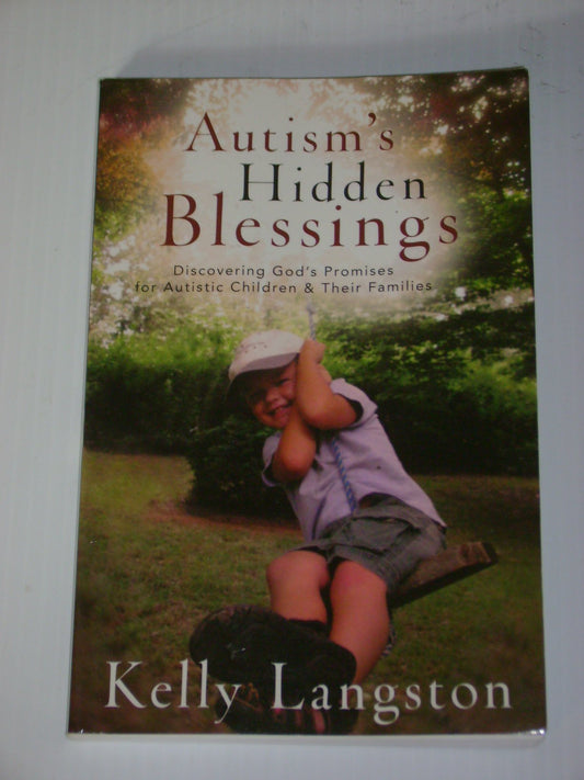 Autism's Hidden Blessings: Discovering God's Promises for Autistic Children & Their Families