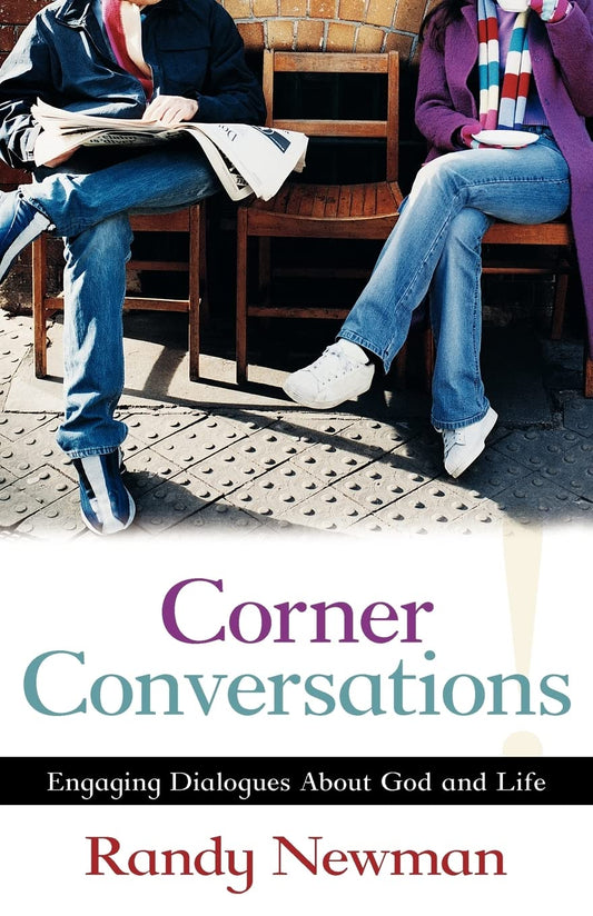 Corner Conversations: Engaging Dialogues About God and Life