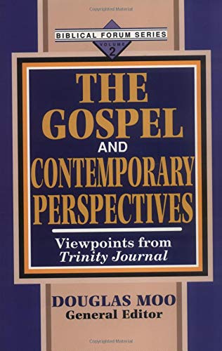 Gospel and Contemporary Perspectives, The, Vol. 2: Viewpoints from Trinity Journal (Biblical Forum Series) - 5498
