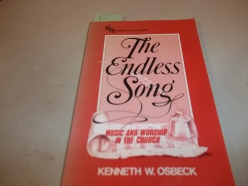The Endless Song: 13 Lessons in Music and Worship of the Church