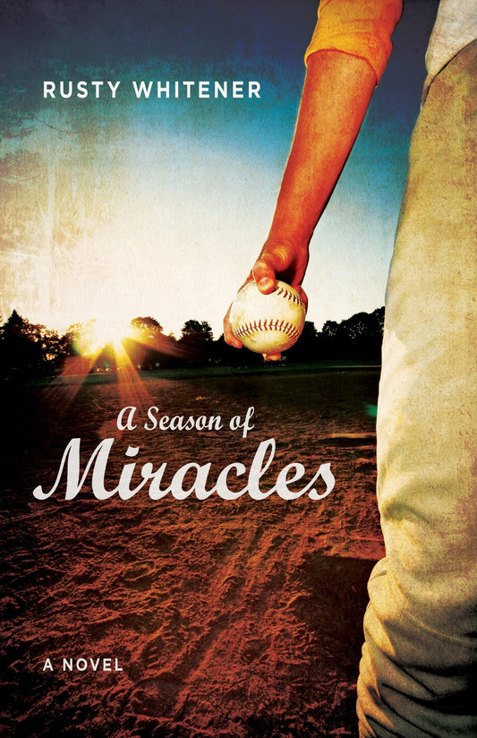 A Season of Miracles: A Novel