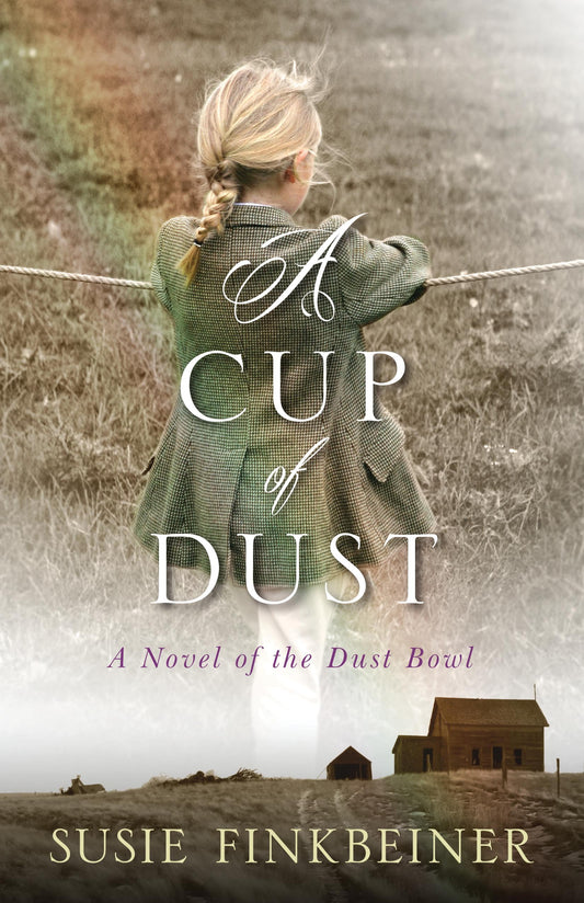 A Cup of Dust: A Novel of the Dust Bowl (Pearl Spence Novels) - 5723