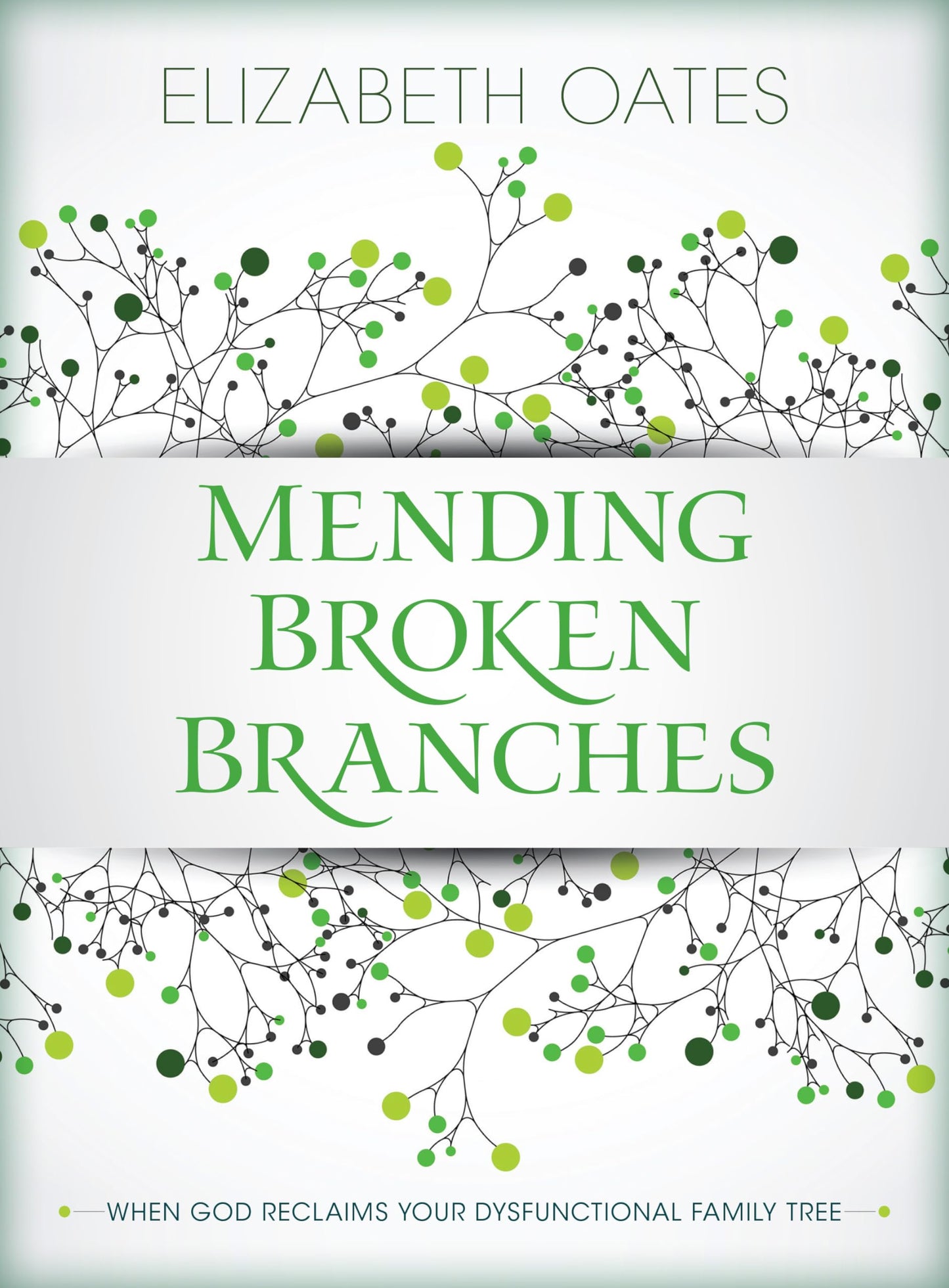 Mending Broken Branches: When God Reclaims Your Dysfunctional Family Tree