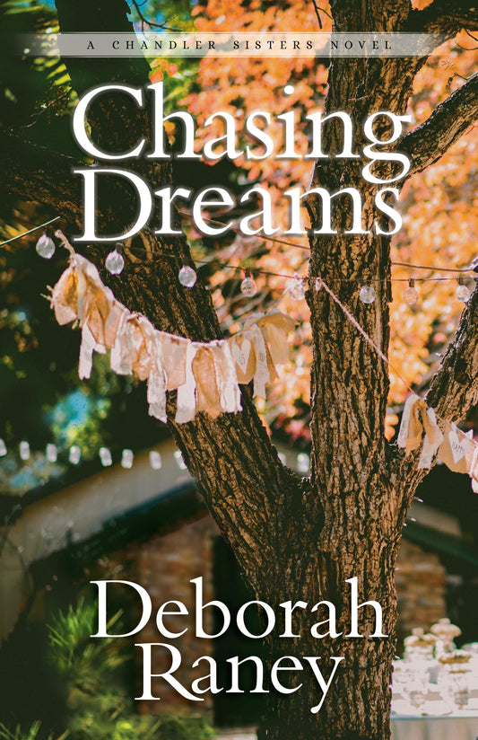 Chasing Dreams (Chandler Sisters)