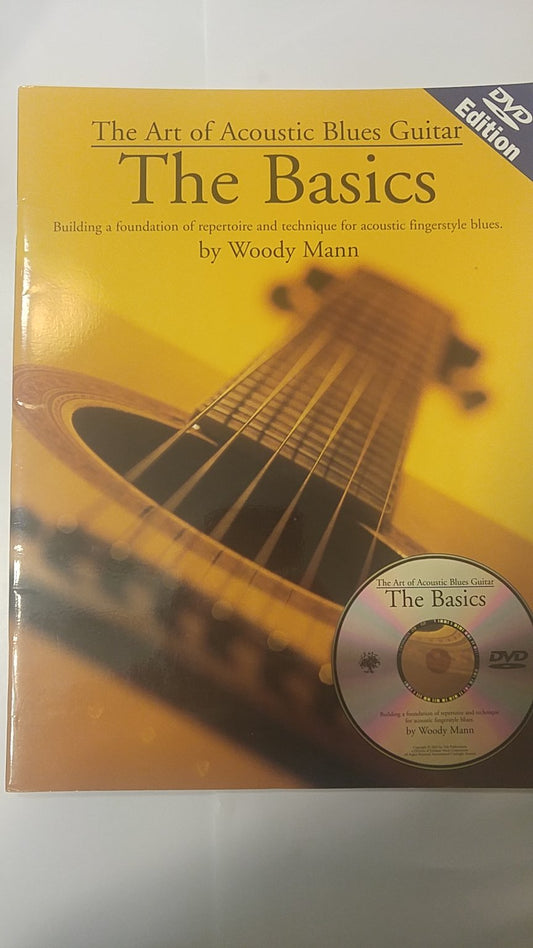 The Art Of Acoustic Blues Guitar: The Basics (includes a DVD)
