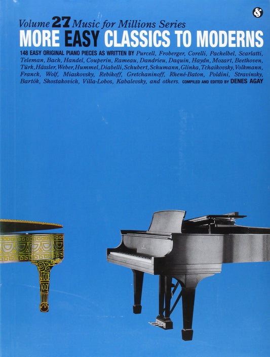 More Easy Classics to Moderns – Music for Millions Series | 148 Piano Songbook from Baroque to Modern | Beginner and Intermediate Sheet Music ... and Recital Repertoire (Music for Milions) - 9689