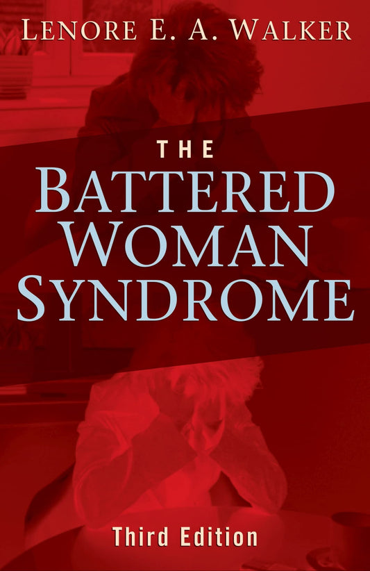 The Battered Woman Syndrome, Third Edition (Focus on Women) - 4127