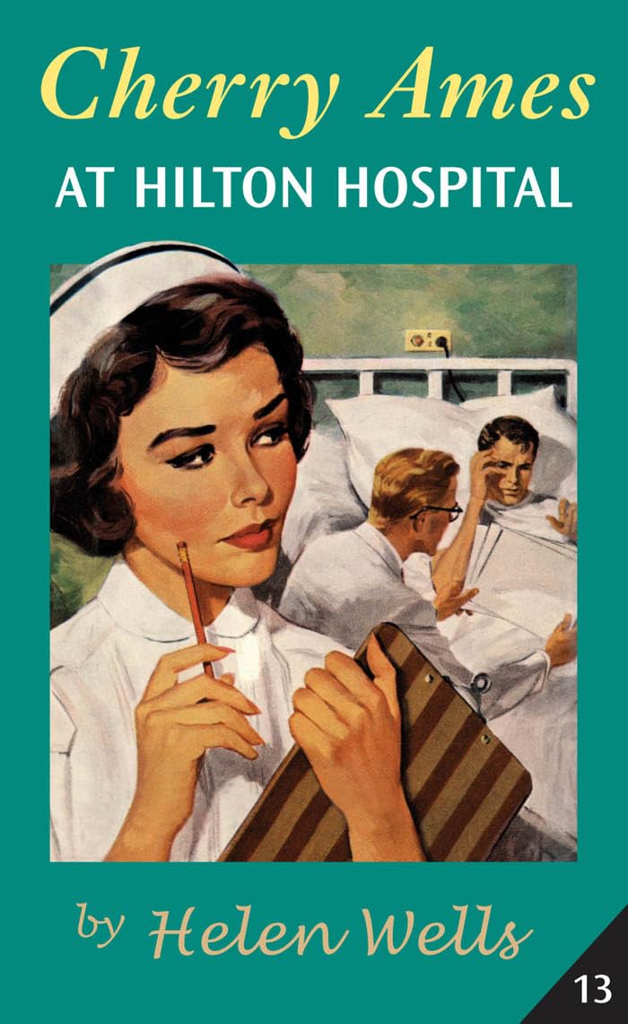 Cherry Ames, At Hilton Hospital: Book 13
