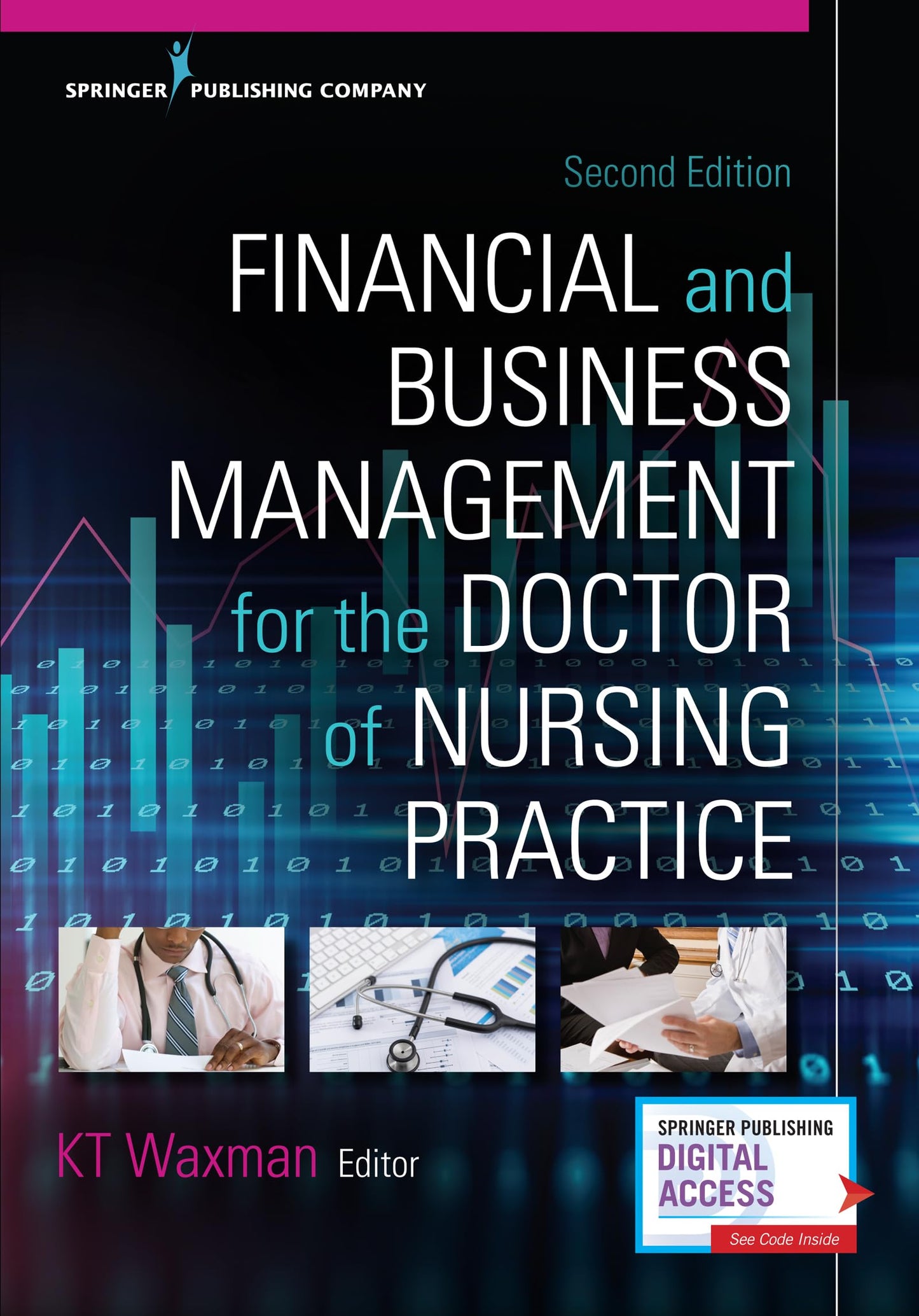 Financial and Business Management for the Doctor of Nursing Practice: -
