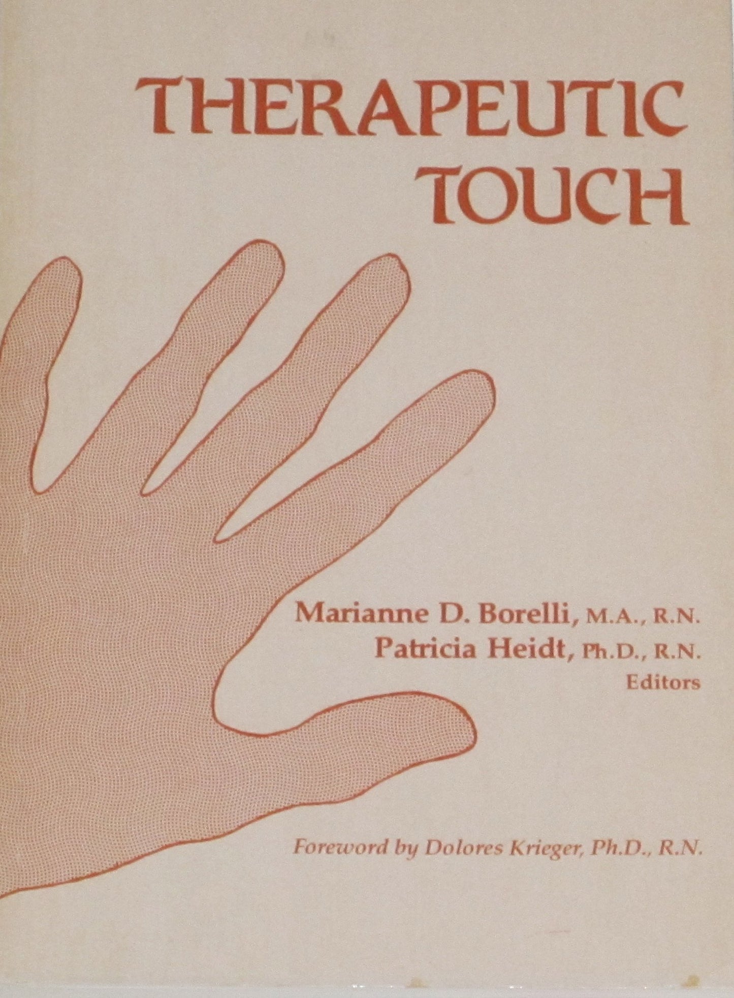 Therapeutic Touch: A Book of Readings