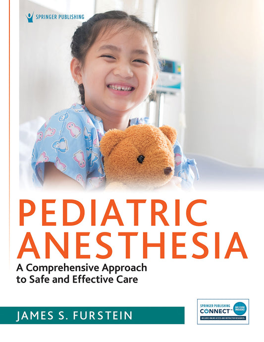Pediatric Anesthesia: A Comprehensive Approach to Safe and Effective Care - 1330