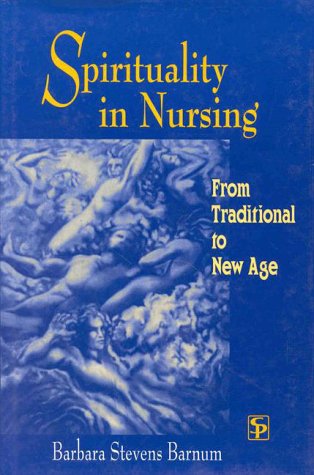 Spirituality in Nursing: From Traditional to New Age