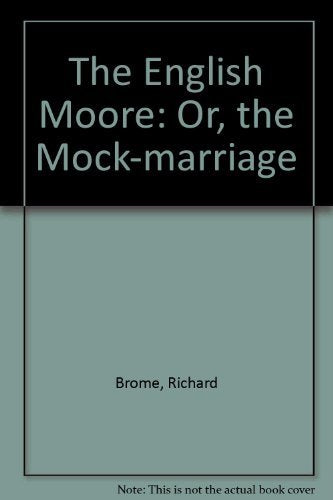 The English Moore; Or, the Mock-Marriage