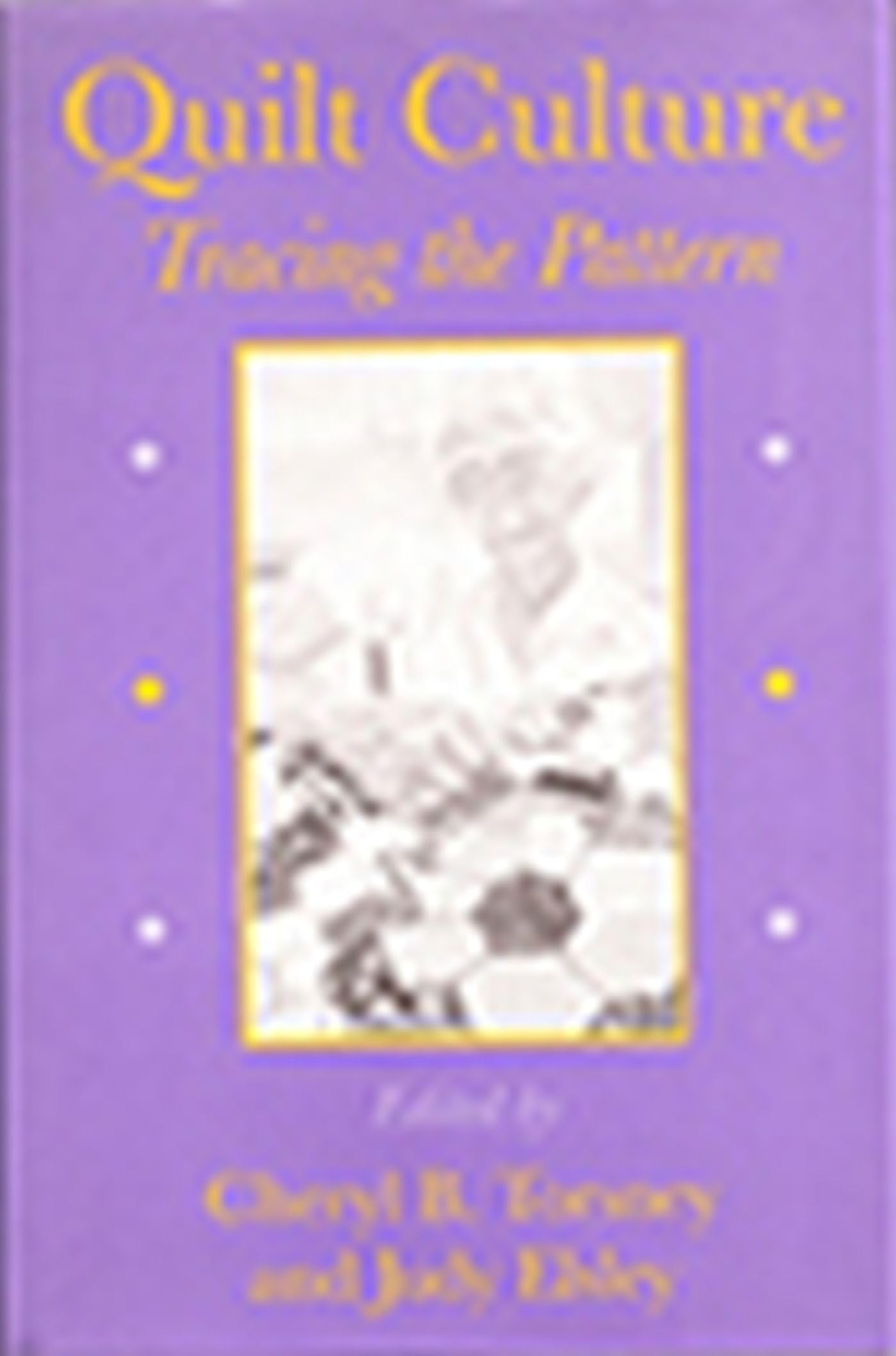 Quilt Culture: Tracing the Pattern (Volume 1) - 4143