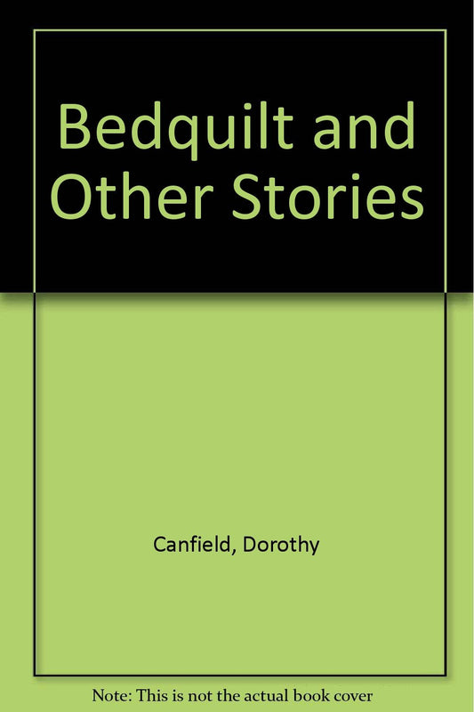 The Bedquilt and Other Stories