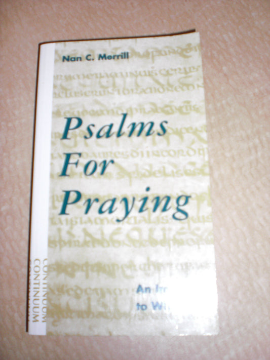 Psalms for Praying: An Invitation to Wholeness