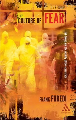 Culture of Fear: Risk-Taking and the Morality of Low Expectation - 6115
