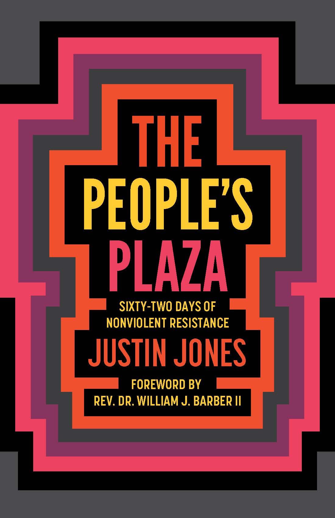 People’s Plaza: Sixty-Two Days of Nonviolent Resistance