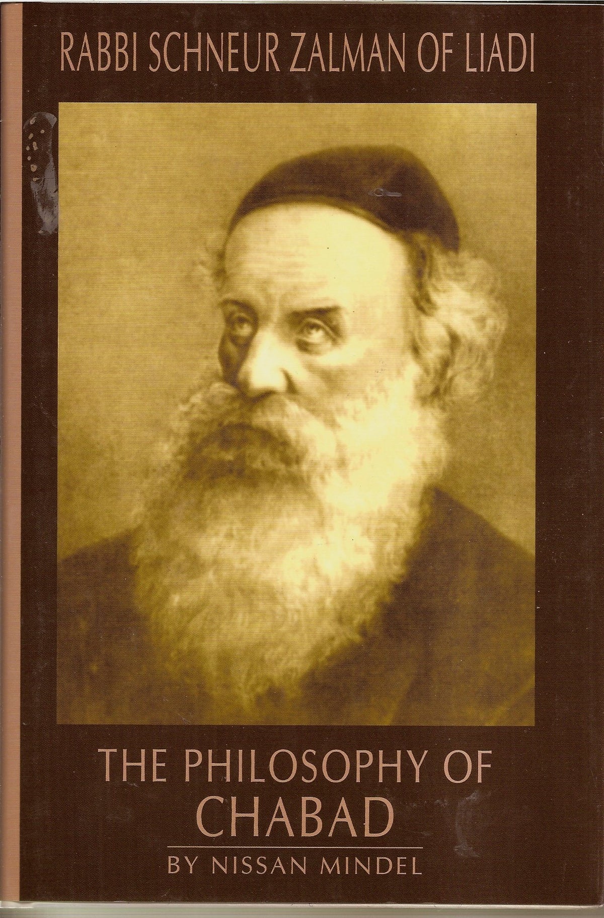 The Philosophy of Chabad Vol. 2: Rabbi Schneur Zalman of Liadi