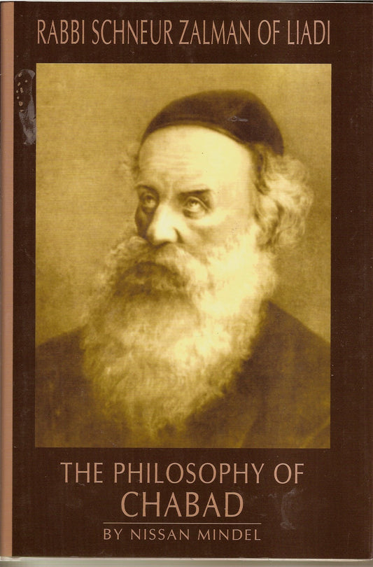 The Philosophy of Chabad Vol. 2: Rabbi Schneur Zalman of Liadi