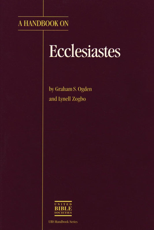 A Handbook on Ecclesiastes (UBS Handbooks Helps for Translators)