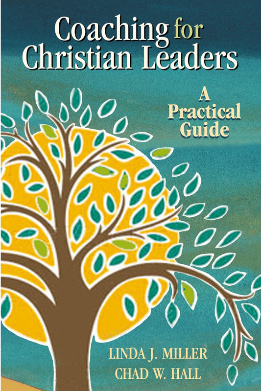 Coaching for Christian Leaders: A Practical Guide (TCP Leadership Series) - 5362