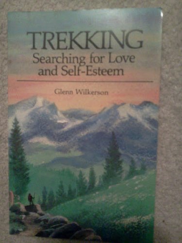 Trekking: Searching for Love and Self-Esteem
