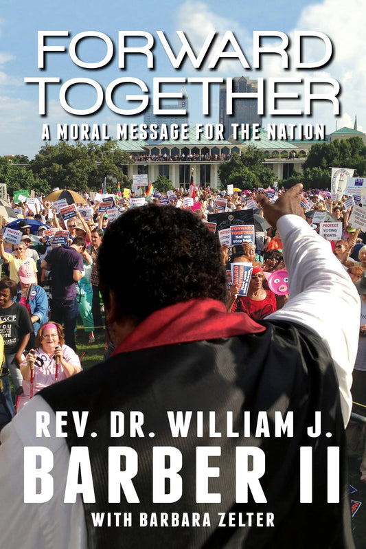 Forward Together: A Moral Message for the Nation - 7539