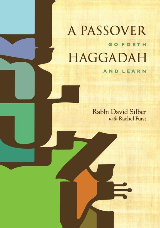 A Passover Haggadah: Go Forth and Learn