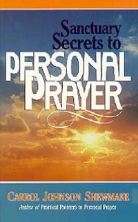 Sanctuary Secrets for Personal Prayer