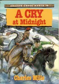 A Cry at Midnight (Shadow Creek Ranch) - 8830