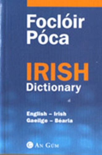 Focloir Poca English - Irish / Irish - English Dictionary - Gaeilge / Bearla