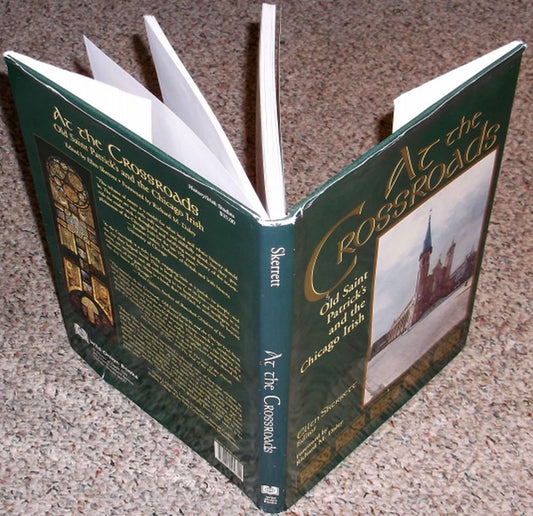 At the Crossroads: Old Saint Patrick's and the Chicago Irish - 1818