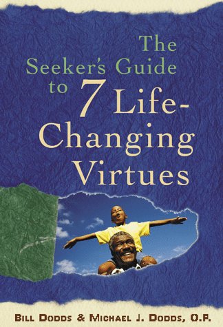 The Seeker's Guide to 7 Life-Changing Virtues (Seeker Series)
