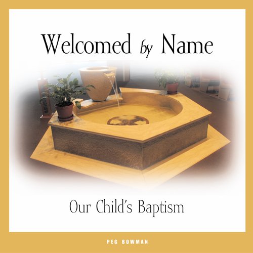 Welcomed by Name: Our Child's Baptism - 7677