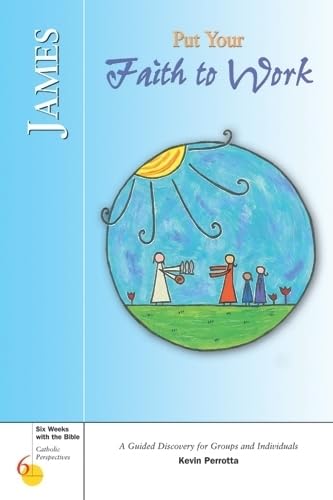 James: Put Your Faith to Work (Six Weeks with the Bible) - 9211