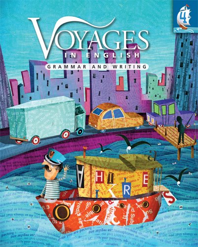 Voyages in English Grade 4 Student Edition: Grammar and Writing (Volume 4)