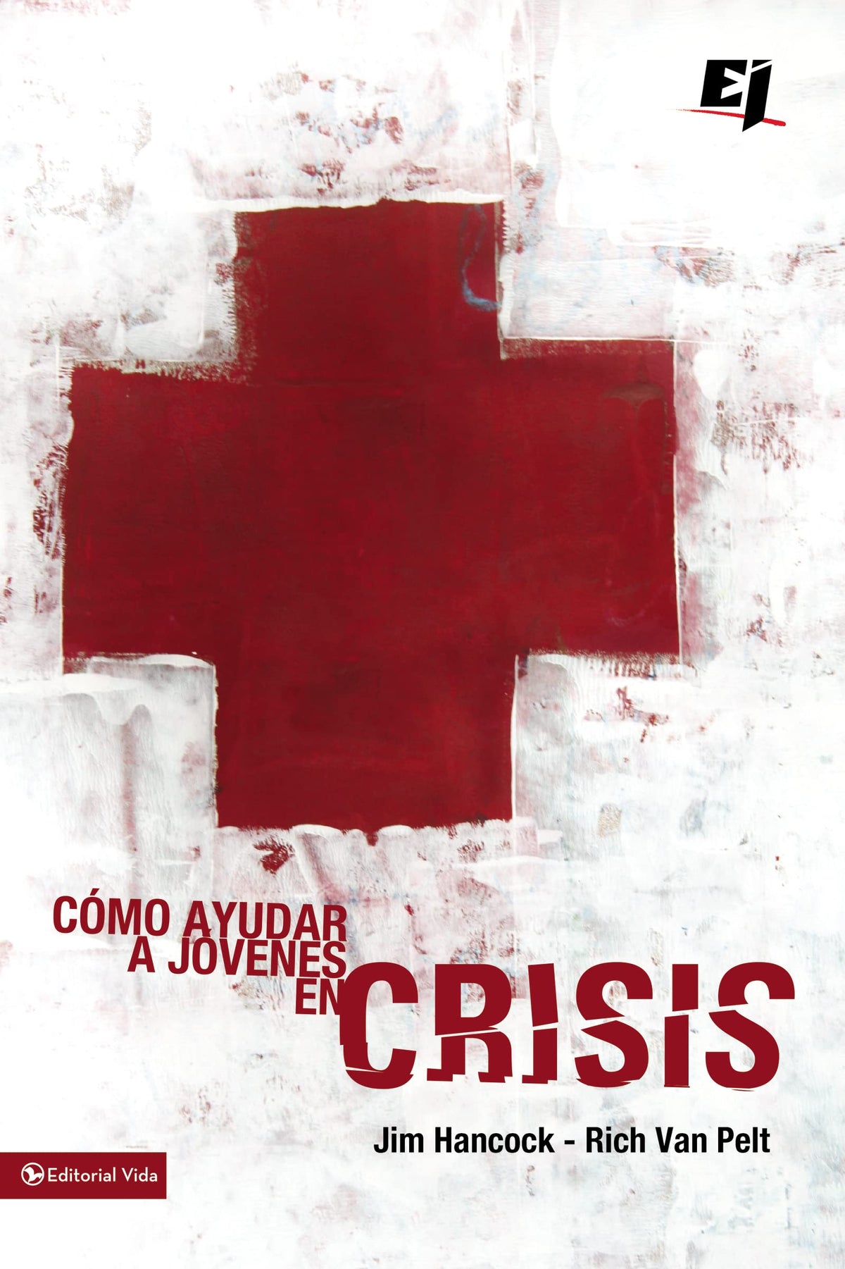 Cómo ayudar a jóvenes en crisis (Especialidades Juveniles) (Spanish Edition)