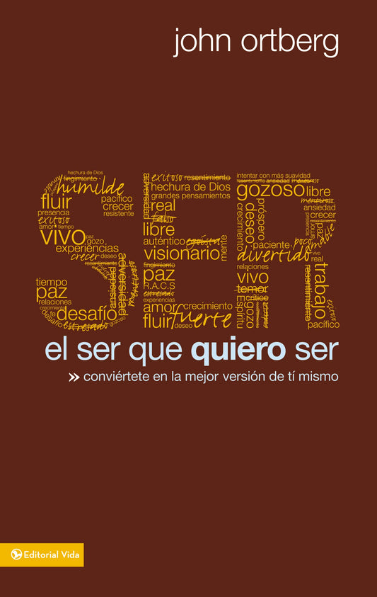 El ser que quiero ser: Conviértete en la mejor versión de ti mismo (Spanish Edition) - 5967