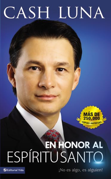 En honor al Espíritu Santo: ¡No es algo, es alguien! (Spanish Edition)