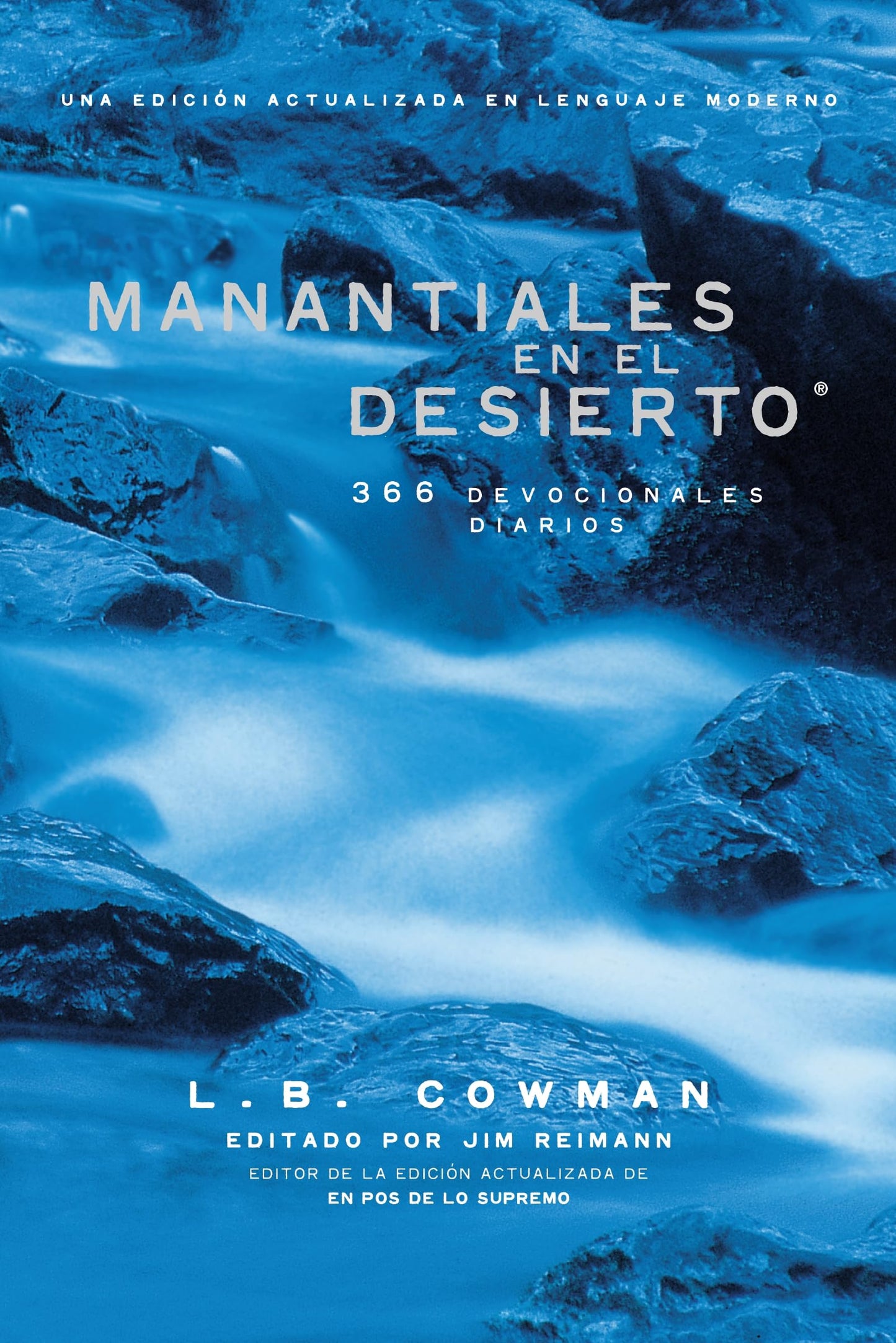 Manantiales en el desierto: 366 devocionales diarios (Spanish Edition)