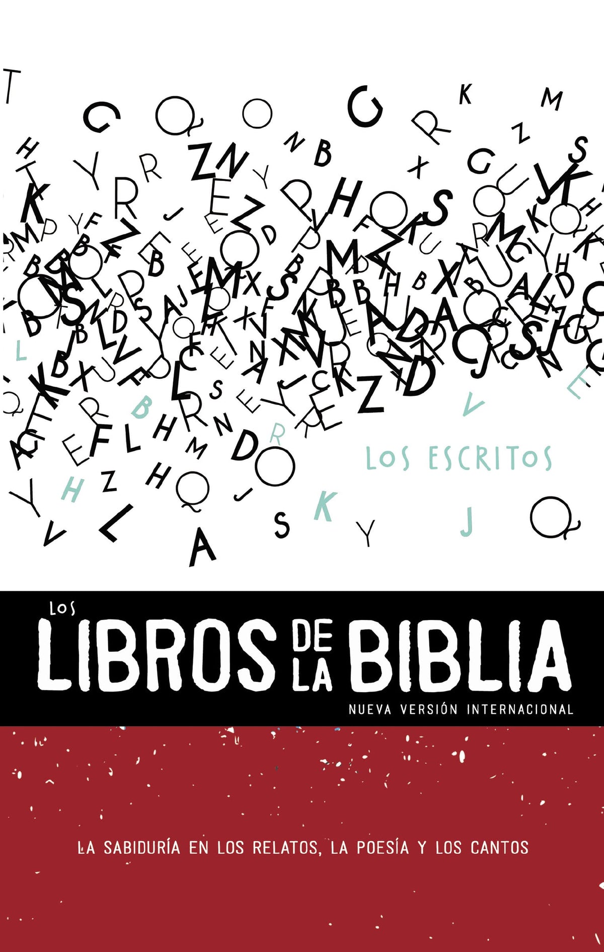 NVI, Los Libros de la Biblia: Los Escritos, Tapa Rústica: La sabiduría en los relatos, la poesía y los cantos (3) (The Books of the Bible) (Spanish Edition)